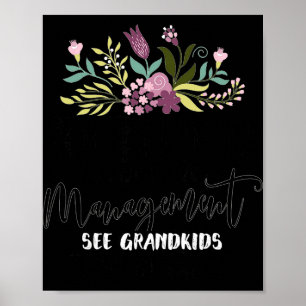 Retired Under New Management See Grandkids Funny R Poster