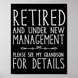 Retired Under New Management - See Grandson For De Poster