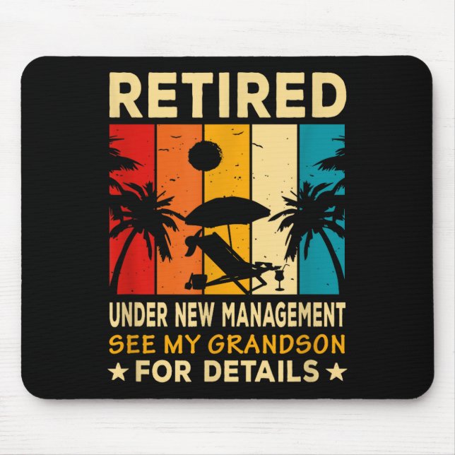 Retired Under New Management See My Grandson Farew Mouse Mat (Front)