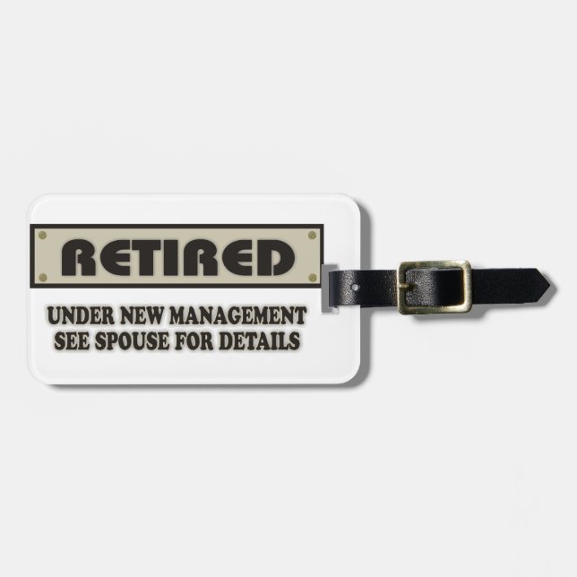 RETIRED. Under New Management. See Spouse Luggage Tag (Front Horizontal)
