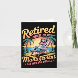 Retired Under New Management See Wife For Details Card