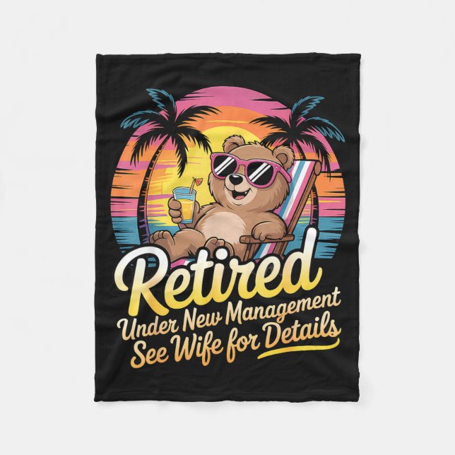 Retired Under New Management See Wife For Details  Fleece Blanket (Front)