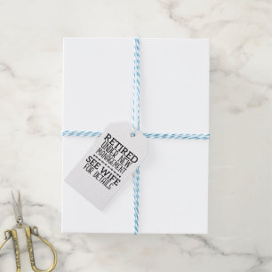 Retired Under New Management See Wife For Details Gift Tags