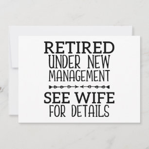 Retired Under New Management See Wife For Details Holiday Card