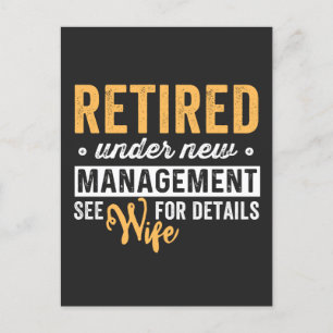 retired under new management see wife for details. holiday postcard
