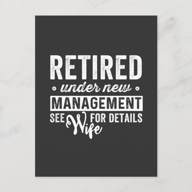 retired under new management see wife for details. postcard (Front)
