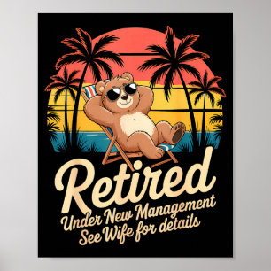 Retired Under New Management See Wife Funny Retire Poster