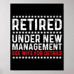 Retired Under New Management See Wife Retirement Poster