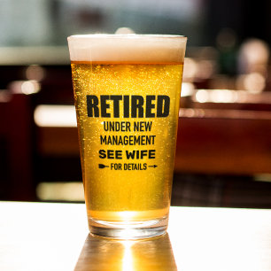 Retired Under new Management See Wife T-Shirt Glass