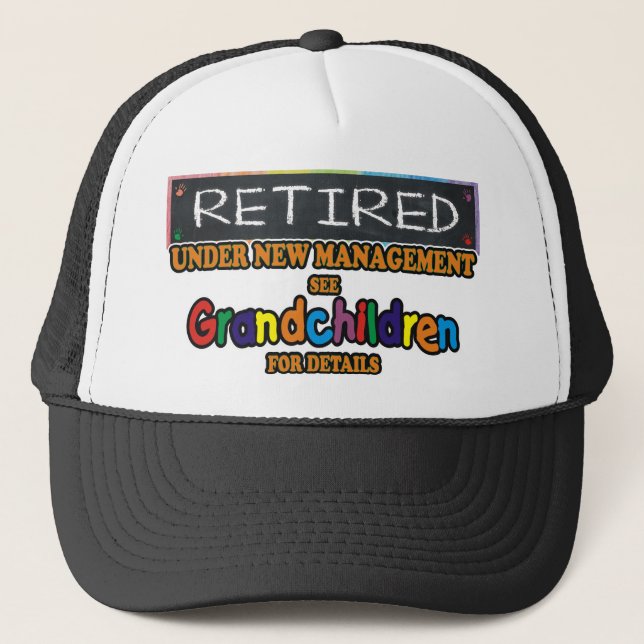 Retired Under New Management Trucker Hat (Front)