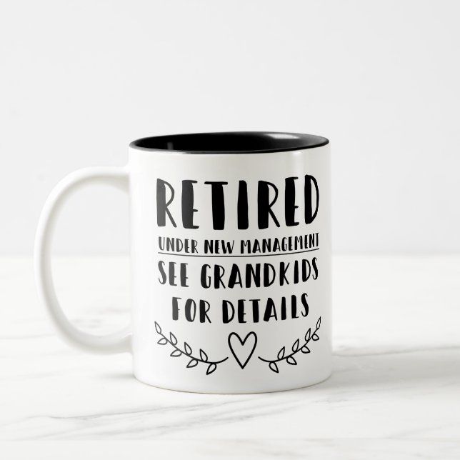 Retired Under New Management Two-Tone Coffee Mug (Left)