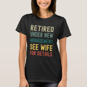 Retired Under New Management Vintage Tees Retro Re