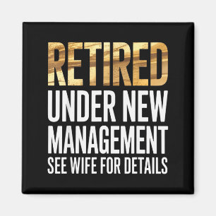 Retired Us Army Under New Management See Wife For Magnet