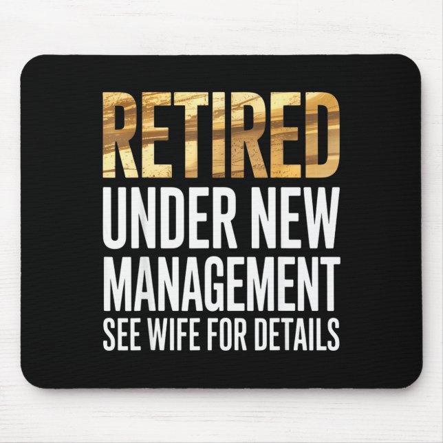 Retired Us Army Under New Management See Wife For  Mouse Mat (Front)