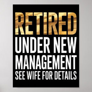 Retired Us Army Under New Management See Wife For Poster