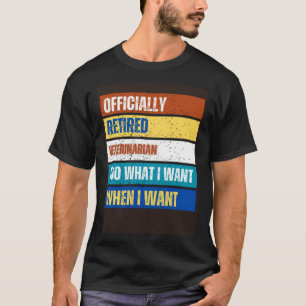 Retired Veterinarian Retirement Retired Veterinar T-Shirt