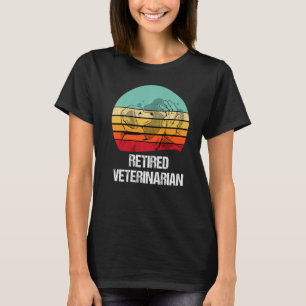 Retired Veterinarian Veterinarian Veterinary Techn T-Shirt