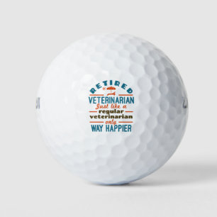 Retired Veterinarian Veterinary Retirement Happier Golf Balls
