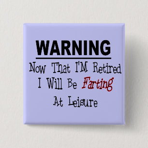 RETIRED: "Warning Farting at Leisure" 15 Cm Square Badge