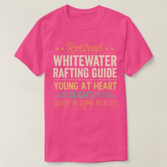 Retired Whitewater Rafting Guide (1)  T-Shirt (Design Front)