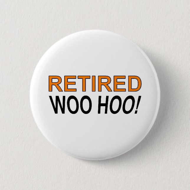 Retired Woo Hoo 6 Cm Round Badge (Front)