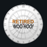 Retired Woo Hoo Dartboard<br><div class="desc">Retired! Woo Hoo! Funny saying on t shirts,  stickers,  mugs and more. Original design.</div>