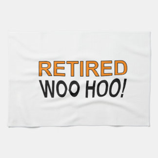 Retired Woo Hoo Tea Towel