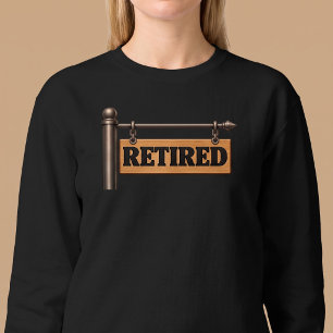 Retired Wooden Hanging Sign Sweatshirt