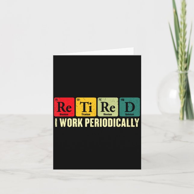 Retired Work Periodically Chemistry Retirement Card (Front)