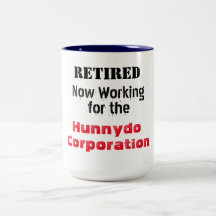Retired Working for the Hunnydo Corporation -