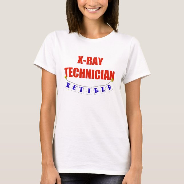 Retired X-Ray Technician T-Shirt (Front)