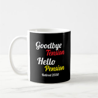 Retired Year Goodbye Tension Hello Pension Gen X  Coffee Mug