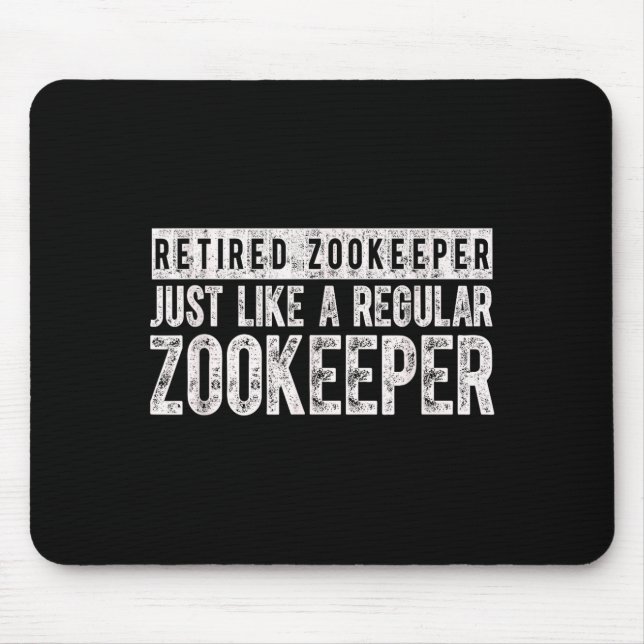 Retired Zookeeper Funny Zoo Keeper Retirement  Mouse Mat (Front)