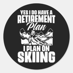 Retiree Funny Retirement Retire Pension Skiing Ret Classic Round Sticker