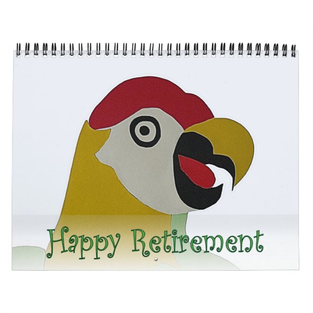 Retirement 2016 Calendar Parrot Head Naive Art (Cover)