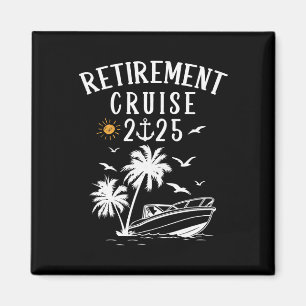 Retirement 2025 Cruise Funny Summer Cruising Retir Magnet