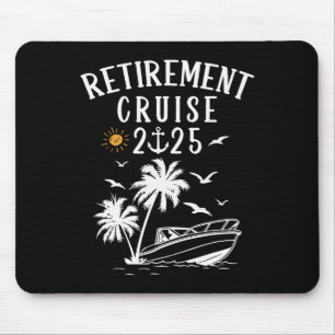 Retirement 2025 Cruise Funny Summer Cruising Retir Mouse Mat