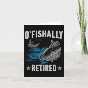 Retirement 2025 Fishing Fisherman O-fish-ally Reti Card
