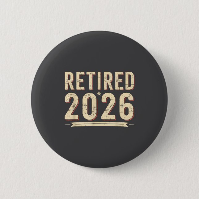 Retirement 2026 Countdown Retired Ly Dom  6 Cm Round Badge (Front)