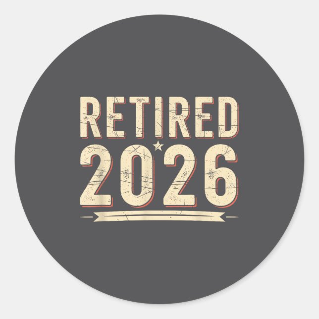Retirement 2026 Countdown Retired Ly Dom  Classic Round Sticker (Front)