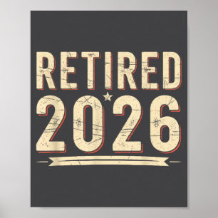 Retirement 2026 Countdown Retired Ly Dom  Poster