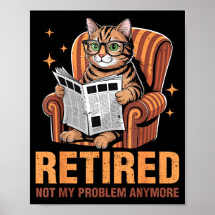 Retirement 2026 Retired 2026 Not My Problem Anymor Poster