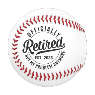 Retirement 2026 Retired 2026 Not My Problem Funny Baseball