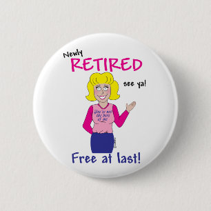 Retirement 6 Cm Round Badge