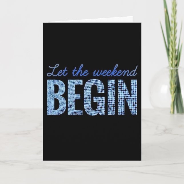 **RETIREMENT-a CONTINUOUS WEEKEND!** Card (Front)
