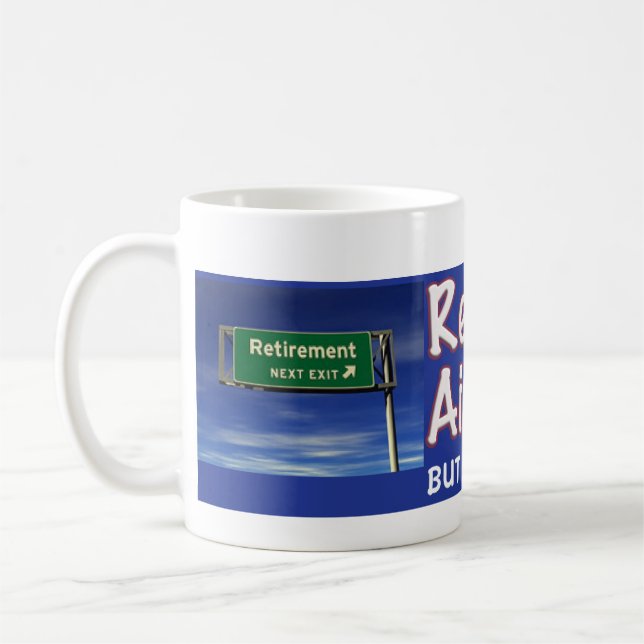Retirement Ain't Easy Mug (Left)