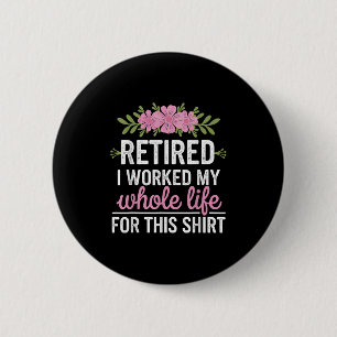Retirement Art For Women Grandma Mum Retiree Retir 6 Cm Round Badge