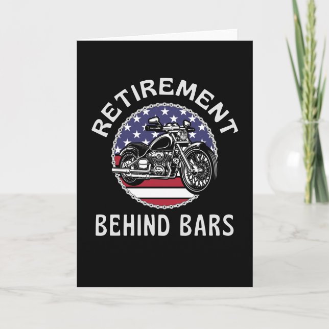 Retirement Behind Bars  Funny Motorcycle Card (Front)