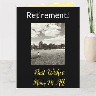 Retirement! Big Best Wishes From Us All Card