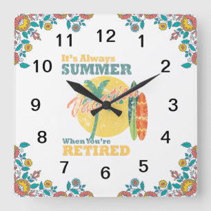 Retirement Bliss It's Always Summer Square Wall Clock